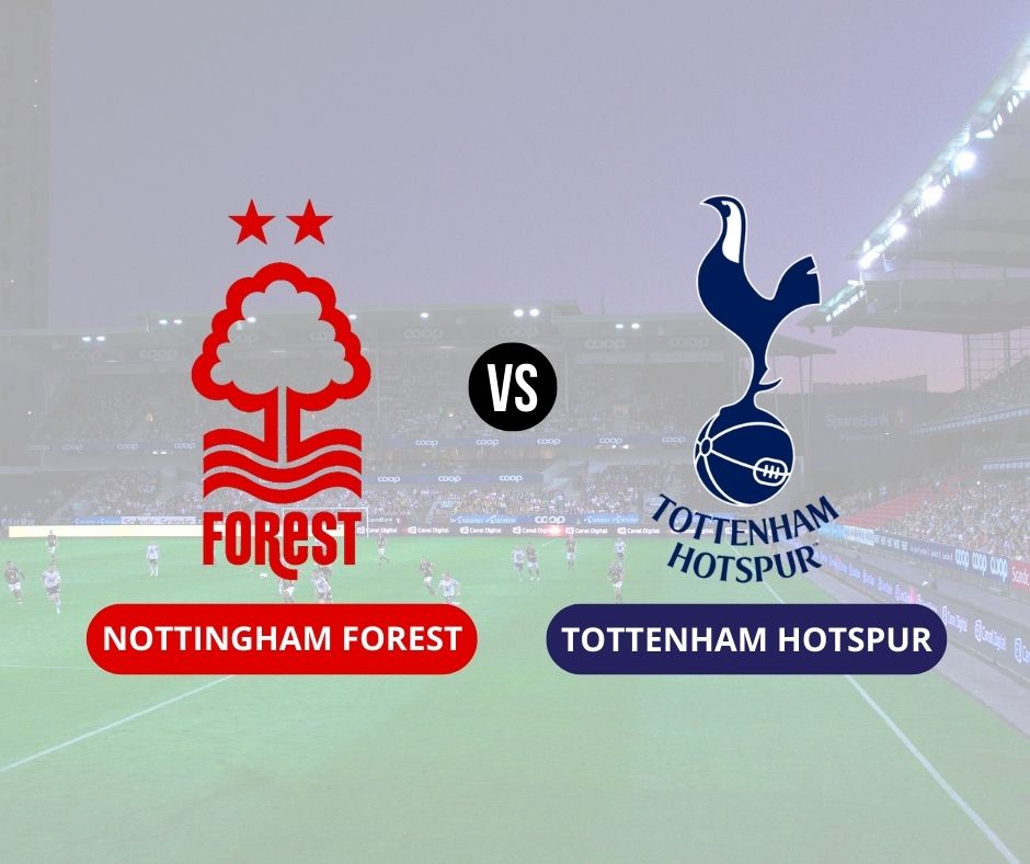 Nottingham Forest vs Tottenham Hotspur